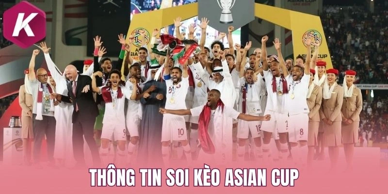 Thông tin soi kèo Asian Cup