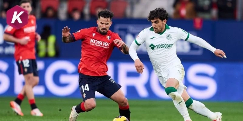 Cục diện Getafe vs Osasuna