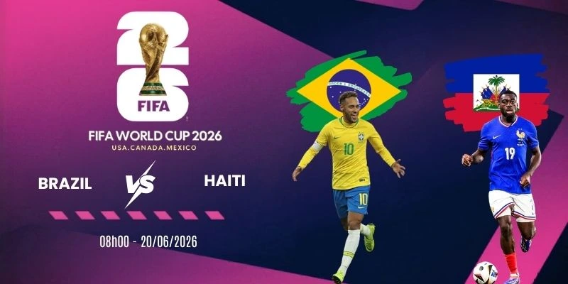 Dữ liệu tỷ lệ kèo Brazil vs Haiti - Bảng C World Cup 08h00 20/06/2026