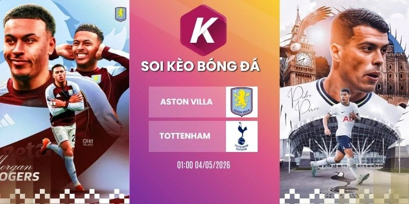 Kèo nhà cái Aston Villa vs Tottenham - NHA, 02/05/2026