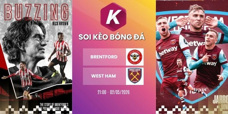 Kèo nhà cái Brentford vs West Ham - NHA, 02/05/2026