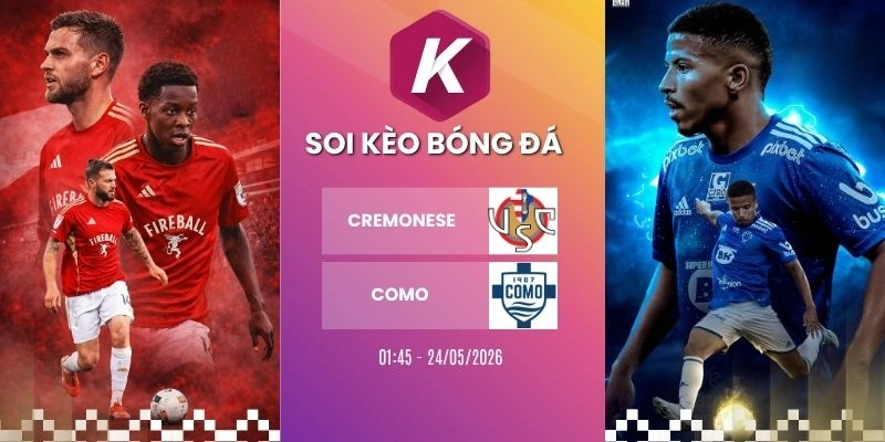 Kèo nhà cái Cremonese vs Como - Serie A, 24/05/2026