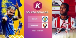 Kèo nhà cái Getafe vs Osasuna - La Liga, 24/05/2026