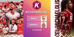 kèo nhà cái Sevilla vs Espanyol - La Liga, 09/05/2026