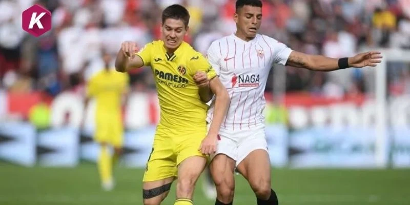 Nhận định phong độ Villarreal vs Sevilla trước trận